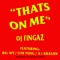 Thats On Me (feat. Big Wy, OFB Yung & A1 Krashn) - DJ Fingaz lyrics