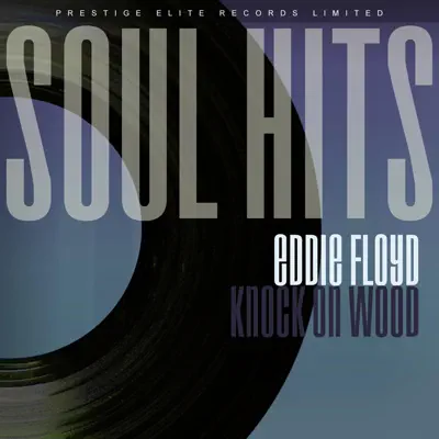 Soul Hits - Knock on Wood - Eddie Floyd