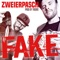 Fake - Zweierpasch lyrics