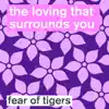 The Loving That Surrounds You - Single album lyrics, reviews, download
