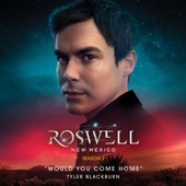 Would You Come Home (From Roswell, New Mexico: Season 2) artwork