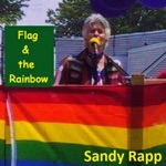 Sandy Rapp - Flag & the Rainbow (Update)