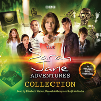 Justin Richards, Stephen Cole, Peter Anghelides, Gary Russell, Scott Handcock, Jason Arnopp, Cavan Scott, Mark Wright & Martin Day - The Sarah Jane Adventures Audio Collection artwork