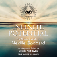 Neville Goddard - Infinite Potential: The Greatest Works of Neville Goddard artwork