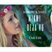 Miami Deja Vu (Club Edit) [feat. Sykes] artwork