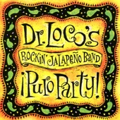 Dr. Loco's Rockin' Jalapeño Band - Vamos A Bailar