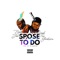 Spose to Do (feat. Fred the Godson) - Rell Jerv lyrics