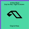 Stream & download Only You Boy / Eight to Sixteen - EP