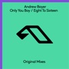 Only You Boy / Eight to Sixteen - EP