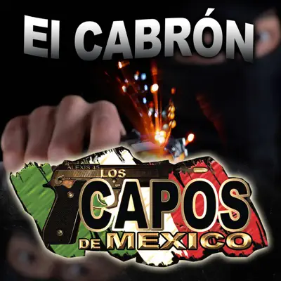 El Cabrón - Single - Los Capos de Mexico