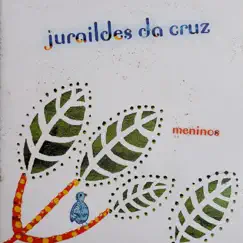 Meninos by Juraildes da Cruz album reviews, ratings, credits