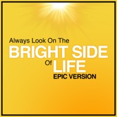 Always Look On the Bright Side of Life (Epic Version) artwork