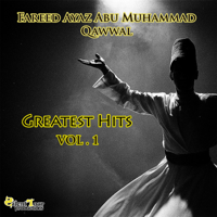 Fareed Ayaz Abu Muhammad Qawwal - Greatest Hits, Vol. 1 artwork