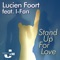Stand Up for Love (The Str8jackets Asylum Rub) - Lucien Foort lyrics