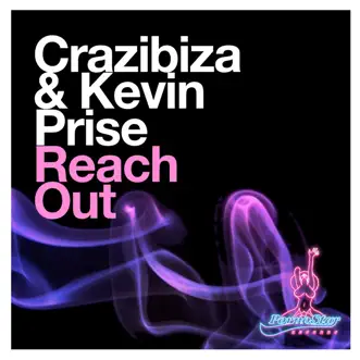 Reach Out (Vocal Mix) by Crazibiza & Kevin Prise song reviws