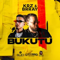Bukutu - Single by KRZ & Brray album reviews, ratings, credits