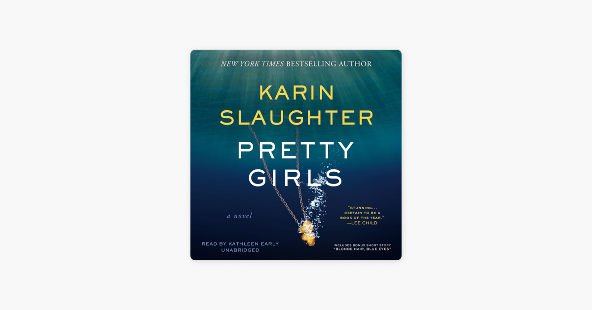 Pretty Girls: A Novel - Karin Slaughter Pretty Girls: A Novel - Karin Slaughter