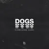 Dogs (feat. IAM3AM) - Single album lyrics, reviews, download
