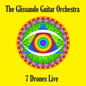 The Glissando Guitar Orchestra 7 Drones Live artwork