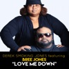 Love Me Down (feat. Bree Jones) - Single