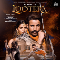 R Nait - Lootera (feat. Afsana Khan) - Single artwork