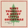 Have Yourself a Merry Little Christmas - Single