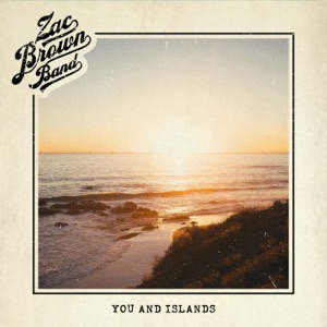 Zac Brown Band - You and Islands - Line Dance Music