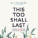 K.J. Ramsey - This Too Shall Last