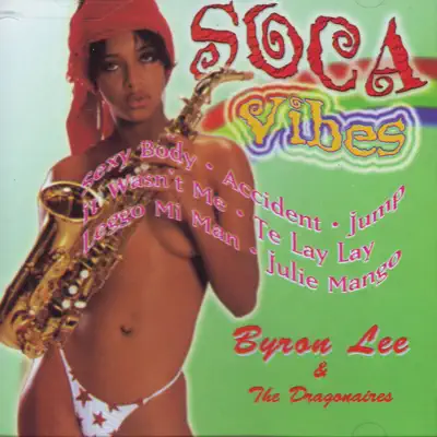 Soca Vibes - Byron Lee Soca Vibes - Byron Lee