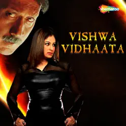 Vishwa Vidhaata (Original Motion Picture Soundtrack) - A. R. Rahman