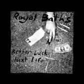 Royal Baths - Faster, Harder