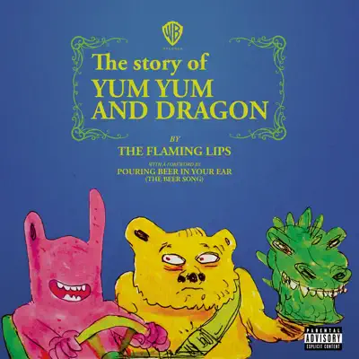 The Story of Yum Yum and Dragon - Single - The Flaming Lips