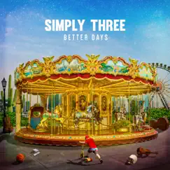 Better Days by Simply Three album reviews, ratings, credits