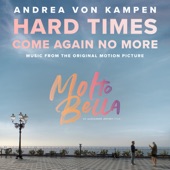 Hard Times Come Again No More (From the Original Motion Picture "Molto Bella") - Single