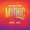 Mythic (Original London Cast Recording)