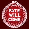 Fate Will Come - Single