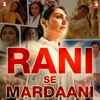 Rani Se Mardaani