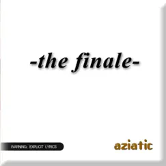 -The Finale- by Aziatic album reviews, ratings, credits