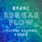 REGGAEFLOW (feat. Naiomi Sounds & Verde) - Baruc lyrics