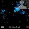 Quarantine - EP album lyrics, reviews, download