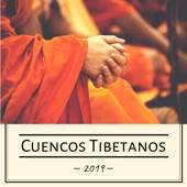 Cuencos Tibetanos 2019 - Armonizar Chacras, Relajación para la Meditación artwork