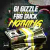 Nothing (feat. FBG Duck) - Single album lyrics, reviews, download