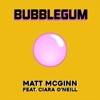 Bubblegum (feat. Ciara O'Neill) - Single, 2019