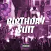 Birthday Suit - Single album lyrics, reviews, download
