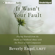 Beverly Engel - It Wasn't Your Fault: Freeing Yourself From the Shame of Childhood Abuse with the Power of Self-Compassion (Unabridged)