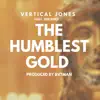 The Humblest Gold (feat. Ian Grey) - Single album lyrics, reviews, download