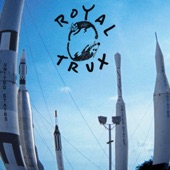 Royal Trux - Up the Sleeve