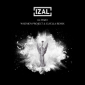 El Pozo (Wisemen Project & Elyella Remix) - IZAL