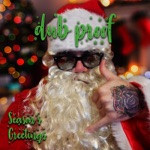 Dub Proof - Irie Christmas Dub (feat. Addis Pablo)