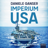Daniele Ganser - Imperium USA: Die skrupellose Weltmacht artwork